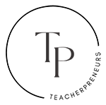 #TEACHERPRENEURS