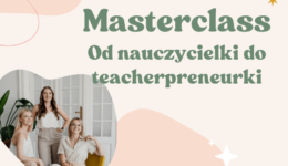 masterclass-od-nauczycielki-do-teacherpreneruki